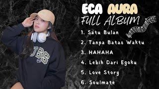 ECA AURA ( @ecaajapasal ) FULL ALBUM