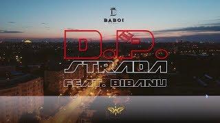 Baboi & Bibanu - D.P. strada (Videoclip oficial)