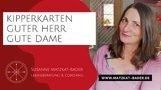 Kipperkartenkurs: Allgemeine Bedeutung und Charakter der Personenkarten Guter Herr und Gute Dame