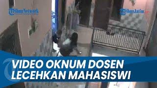 VIDEO CCTV OKNUM DOSEN LECEHKAN MAHASISWI DI BALI