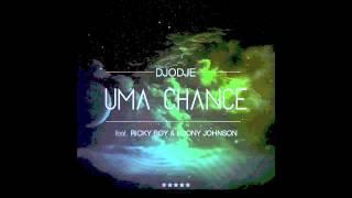 Djodje - Uma Chance Feat. Ricky Boy & Loony Johnson (Audio)