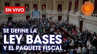 DIPUTADOS EN VIVO - Sesión por la LEY BASES Y PAQUETE FISCAL