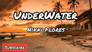 Underwater (NIKKI FLORES) Lyrics