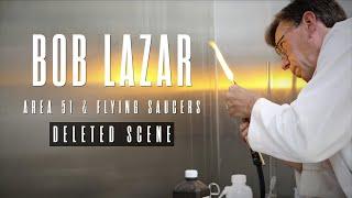 BOB LAZAR : DELETED SCENE