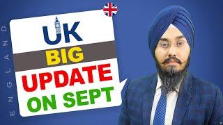 UK   BIG UPDATE ON SEPT  | STUDY VISA UPDATES 2024 | USA CANADA UK