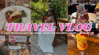 TRAVEL VLOG! 7 Day Cruise on Carnival Jubilee + What I Ate on Carnival Cruise + Cruise Attire