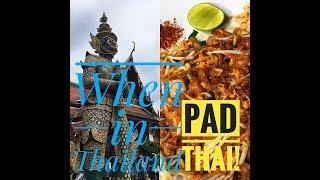 Traveled to Thailand for Authentic Pad Thai Recipe