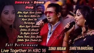 Shreya Ghoshal & Sonu Nigam : Full Duet Live Performance By Sonu~Shreya Jodi In KBC 16 ( 2024 )