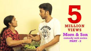 Part 2 | The Mom & Son Lockdown Comedy by Kaarthik Shankar