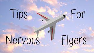 TIPS for NERVOUS FLYERS