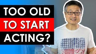 Are You Too Old To Start Acting? | What's the Age Limit To Start An Acting Career?