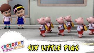 Six Little Pigs | Educational Rhymes For Kids | Learning Rhymes For Kids | Cartoony Rhymes