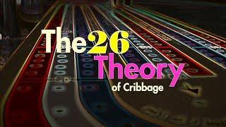 Take Your Cribbage Game To The Next Level: A Quick Guide to the 26 Theory | Cribbage Strategy
