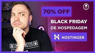 Black Friday Antecipada da Hostinger Hospedagem de Site  [+70% OFF]