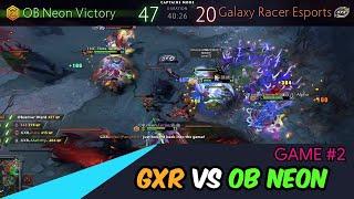  [GAME 2] GALAXY RACER ESPORTS vs OB NEON | PNXBET Invitational | GXR INYOURDREAM |  Dota 2 7.29d