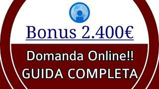 BONUS 2400€ - Come fare la domanda - GUIDA COMPLETA