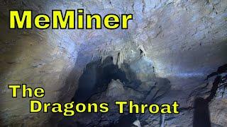 The MeMiner Cave Chronicles 7: Lower Passage Dragon's Throat