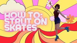 How to strut on rollerskates 🫨