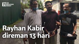 Isu Al Jazeera | Rayhan Kabir direman 13 hari