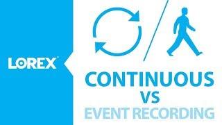 Differences between Continuous and Event Based recording options