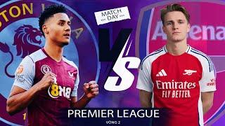  Aston Villa vs Arsenal - Vòng 2 Ngoại hạng Anh | HA Channel