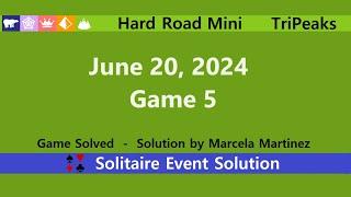 Hard Road Mini Game #5 | June 20, 2024 Event | TriPeaks