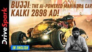 Bujji: The AI-Powered Mahindra Car From Kalki 2898 AD!