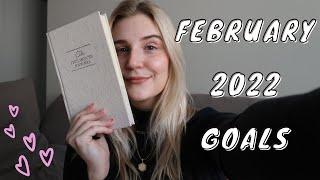 February 2022: goals, manifestation, prioritizing my health and wellness, giving love and time back