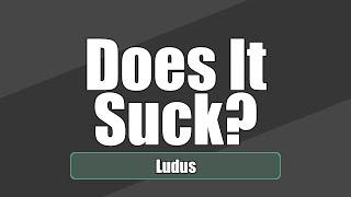 Does It Suck? - Ludus [GameJolt | Review]