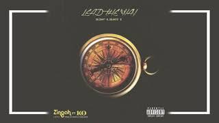Zingah - Lead the way ft  K O