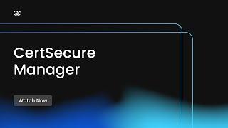 Cert Secure Manager - Encryption Consulting LLC