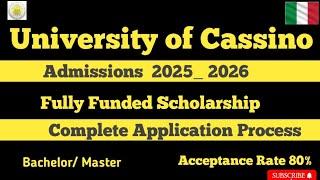 How to Apply Cassino University in Italy 2025| Fullyfunded Scholarship|No IELTS|Bachelors,Master,