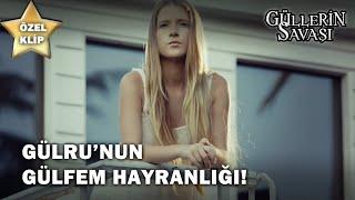 Gülru'nun, Gülfem Hayranlığı! - Güllerin Savaşı Özel Klip