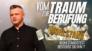 Vom Traum zur Berufung | Der Wohlstandstest | Dimitri Friesen