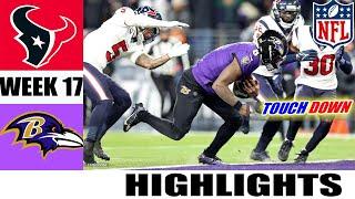 Baltimore Ravens Vs. Houston Texans [WEEK 17] GAME NFL Highlights l Season 2024