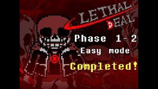 [Completed!] Killer! Sans: LETHAL DEAL phase 1-2 [Easy mode][Undertale: Something New]