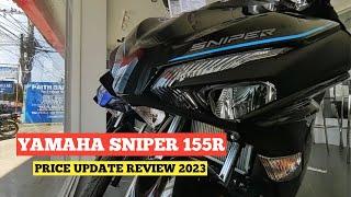 YAMAHA SNIPER 155R PRICE UPDATE | REVIEW 2023