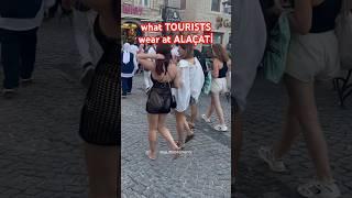 What TOURISTS WEAR at Alaçati TURKEY  |