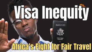 S1 Ep23 | Visa Inequity: Africa's Fight for Fair Travel #immigration #namibia #visa