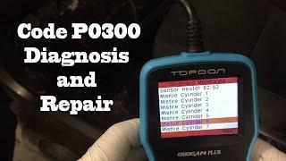 Code P0300 Diagnosis And Repair