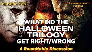 That Horror Movie Podcast: Episode #83- What Did The Halloween Trilogy Get Right/Wrong?