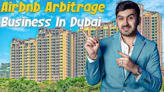How To Start Your First Airbnb Arbitrage Business In Dubai