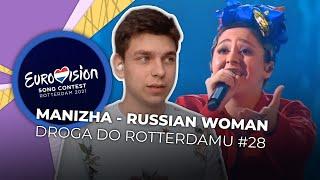 Misja Eurowizja: Droga do Rotterdamu | MANIZHA - Russian Woman | REAKCJA #28 [ENG SUBS]