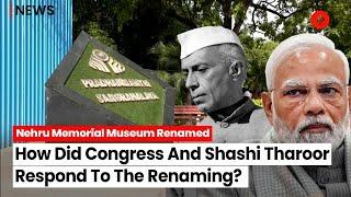 BJP Vs Cong: Name Change Of Nehru Memorial Triggers Political War Of Words; Shashi Tharoor Hits Back