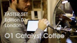 TASTER SET Edition 01: London - 01 Catalyst Coffee