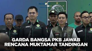 BREAKING NEWS - KONPERS GARDA BANGSA JAWAB RENCANA MUKTAMAR TANDINGAN