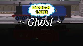 Sudrain Tales | ~Ghost ~