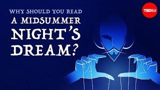 Why should you read "A Midsummer Night's Dream"? - Iseult Gillespie