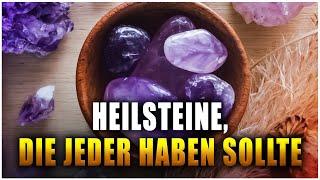 4 Heilsteine, die jeder haben sollte