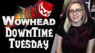 BLORP | Wowhead Downtime Tuesday #14 | TradeChat